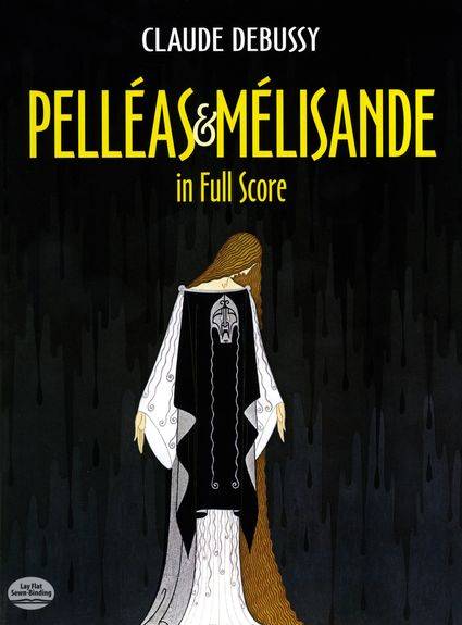 Debussy - Pelleas & Melisande [Full Score]