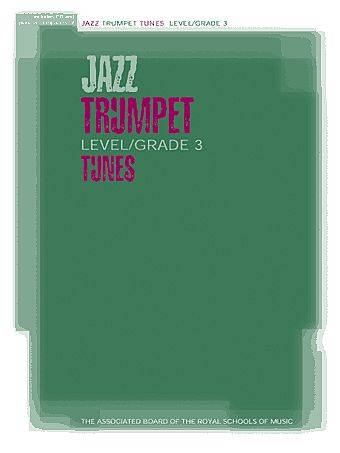 Jazz Trumpet Tunes  Level/Grade 3 & CD