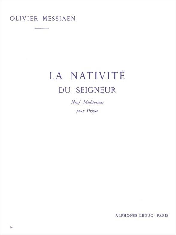 Messiaen - La Nativite Du Seigneur Vol.1