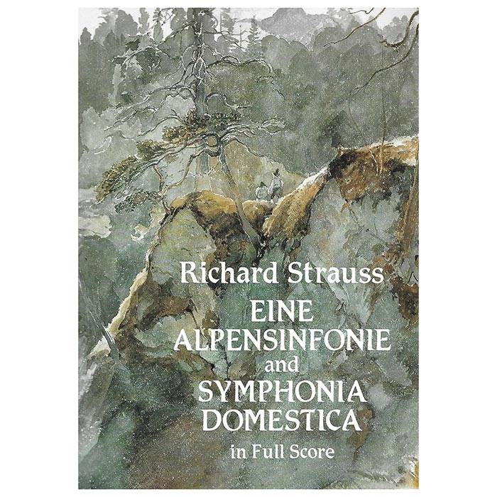 R.Strauss – Eine Alpensinfonie & Symphonia Domestica [Full Score]