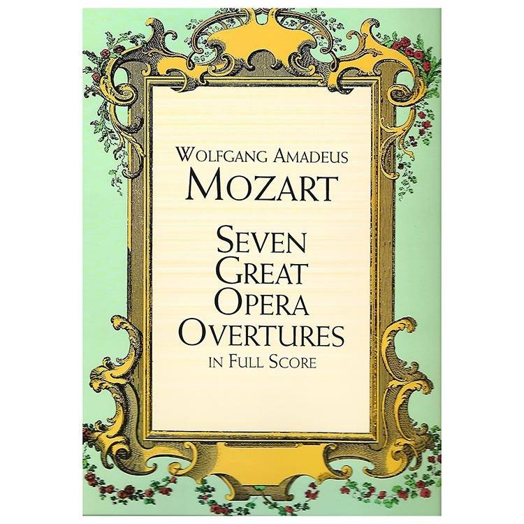 Mozart - Seven Great Opera Overtures [Full Score]