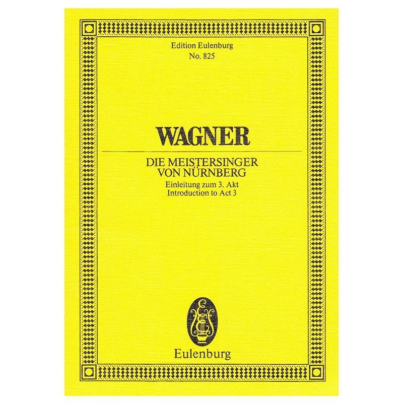 Wagner - Die Meistersinger von Nürnberg Introduction to act 3 [Pocket Score]