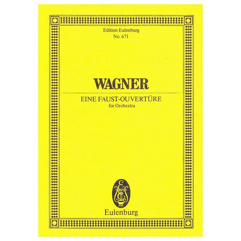 Wagner - Ein Faust Overture [Pocket Score]
