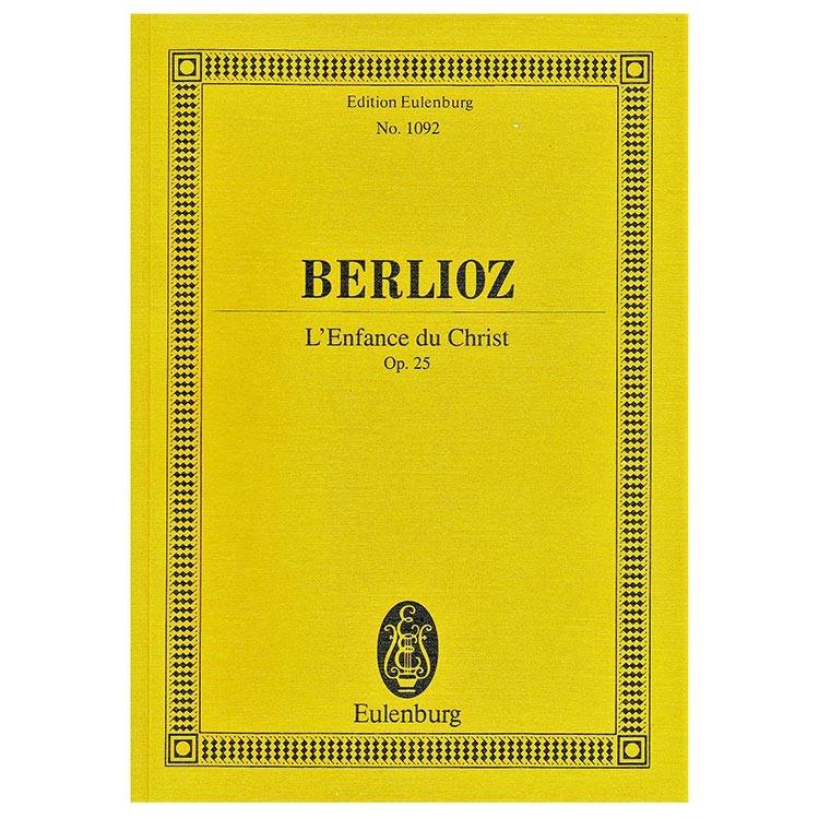 Berlioz - L' Enfance du Christ Op.25 [Pocket Score]