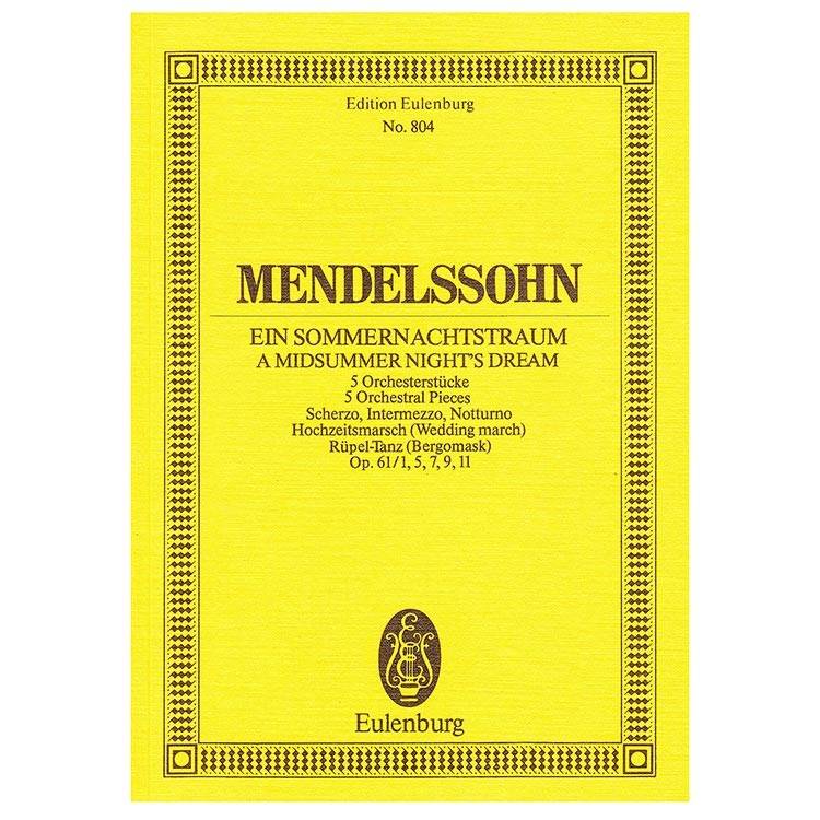 Mendelssohn - Midsummer Night's Dream 5 Orchestral Pieces Op.61 [Pocket Score]