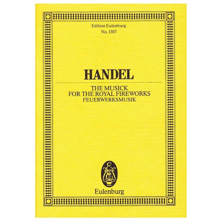 Handel - The Music for Royal Fireworks [Pocket Score]