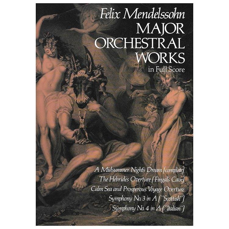 Mendelssohn - Major Orchestral Works [Full Score]