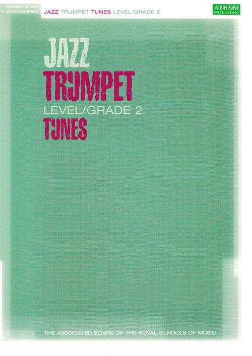 Jazz Trumpet Tunes  Level/Grade 2 & CD