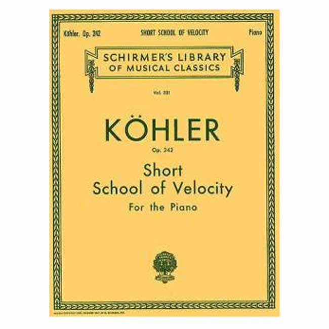 Kohler - School of Velocity Without Octaves op. 242