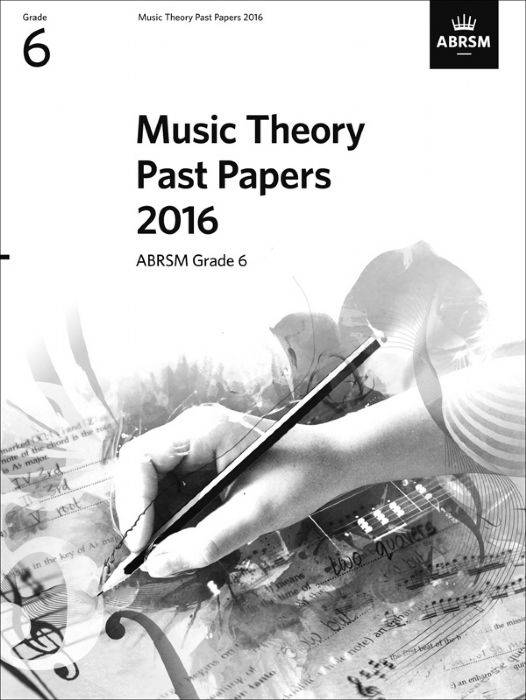 Music Theory Past Papers 2016  Grade 6