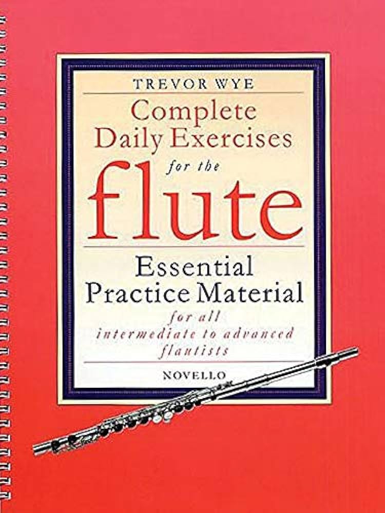Trevor Wye: Complete Daily Exercises for the Flute