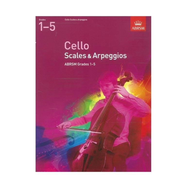 Cello Scales & Arpeggios  Grades 1-5