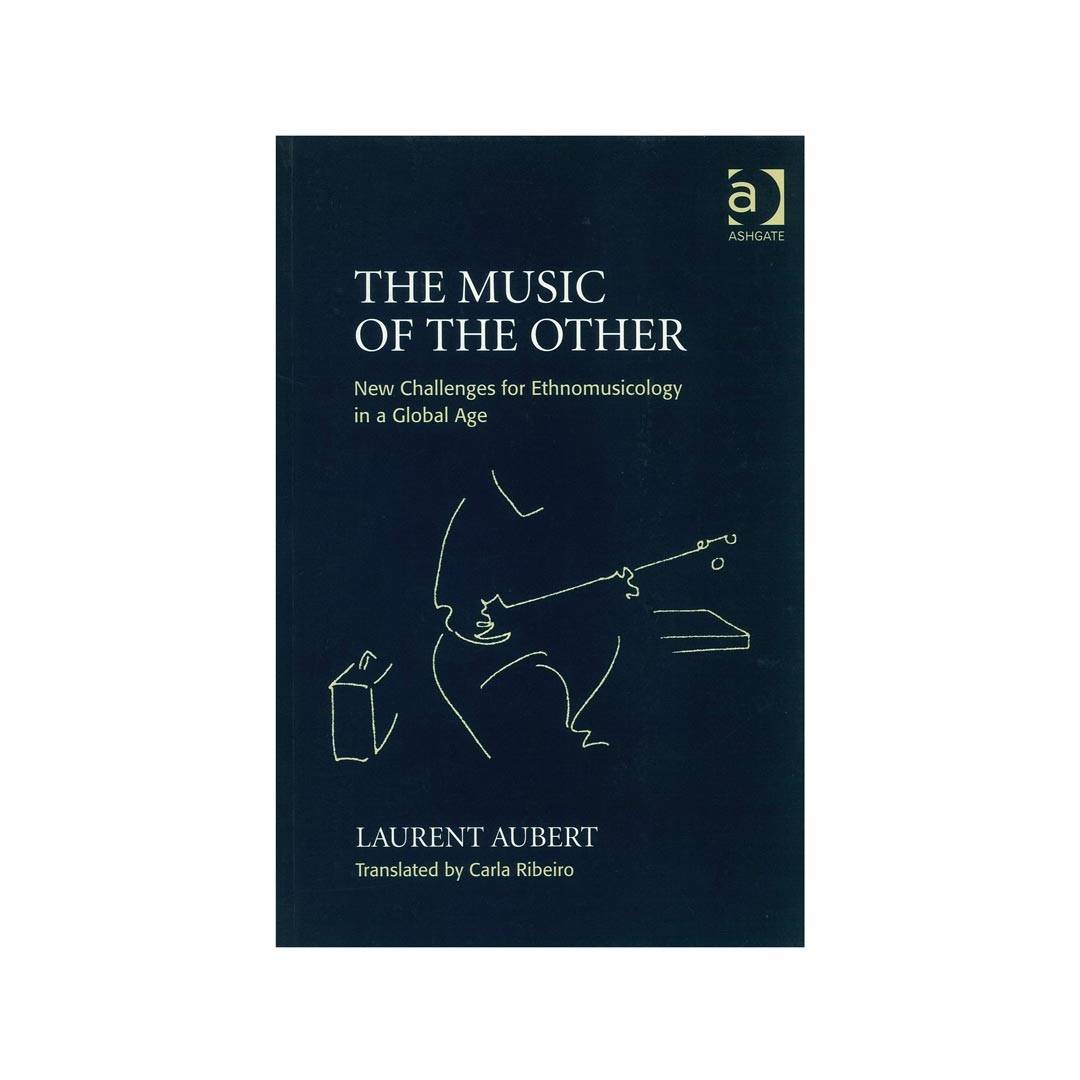 Aubert Laurent - The Music of the Other