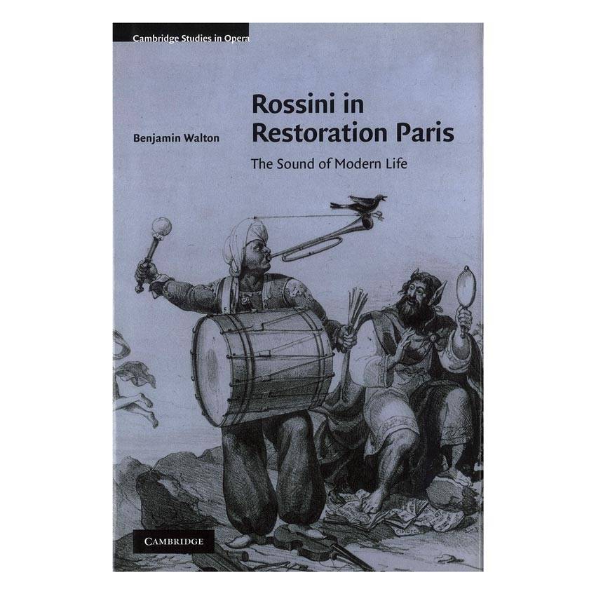 Walton Benjamin - Rossini in Restoration Paris