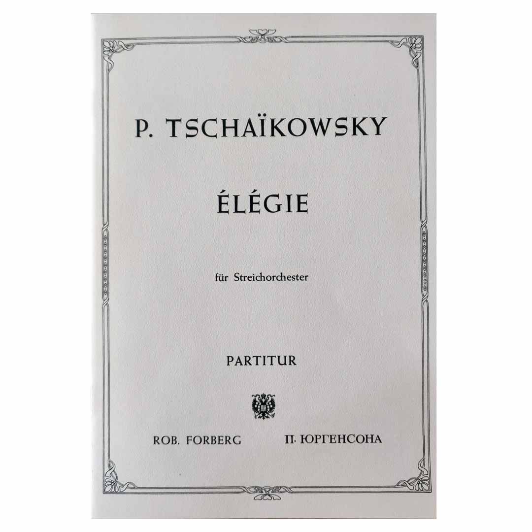 Tchaikovsky - Elegie for String Orchestra (Score & Parts)