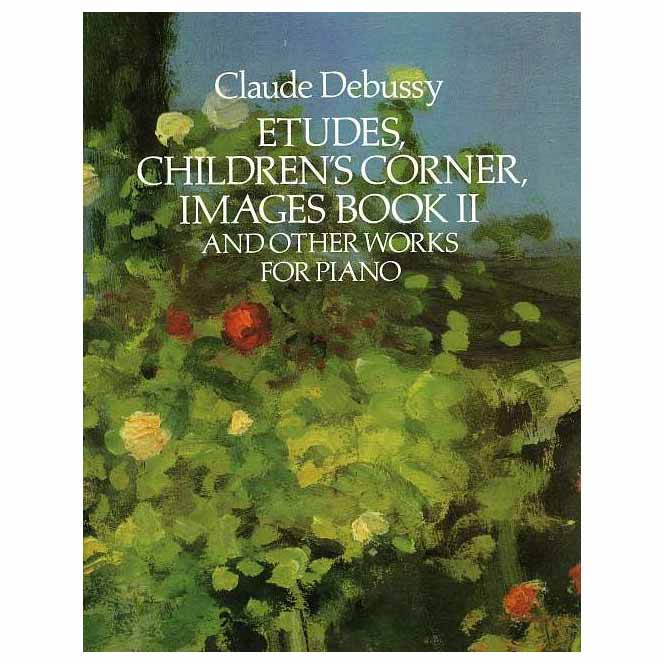 Debussy - Etudes Children's Corner Images Book II