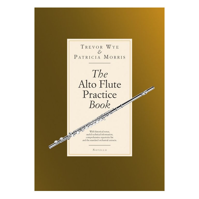 Trevor Wye & Patricia Morris  The Alto Flute Practice Book