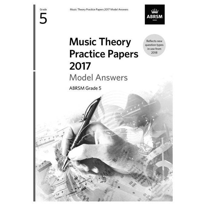 ABRSM - Music Theory Practice Papers 2017 Model Answers  Grade 5