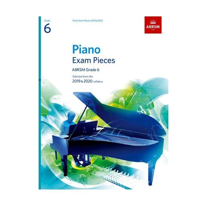 Piano Exam Pieces 2019 - 2020  Grade 6