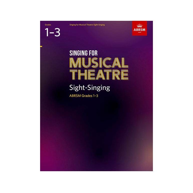 Singing for Musical Theatre Sight-Singing, Grades 1-3