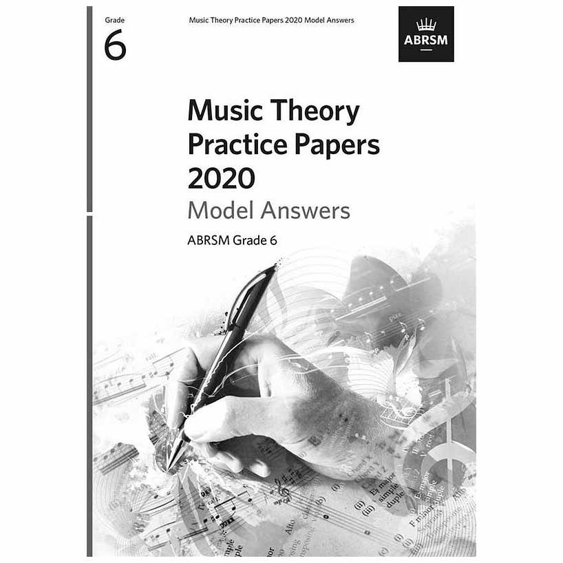 Music Theory Practice Papers 2020 Model Answers Grade 6