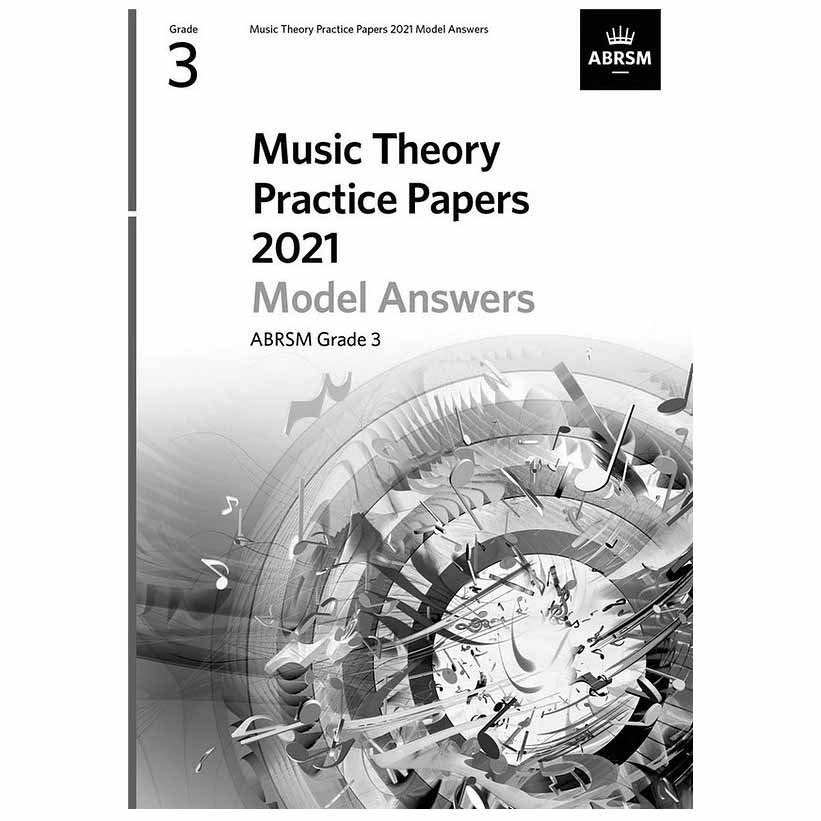 Music Theory Practice Papers 2021 Model Answers, Grade 3