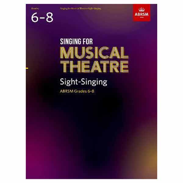 Singing for Musical Theatre Sight-Singing, Grades 6-8