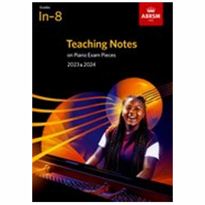 Teaching Notes on Piano Exam Pieces 2023 & 2024