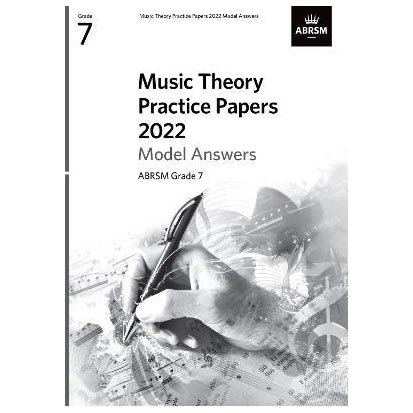Music Theory Practice Papers 2022 Model Answers, Grade 7