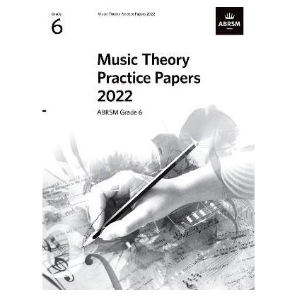 Music Theory Practice Papers 2022, Grade 6