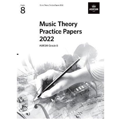 Music Theory Practice Papers 2022, Grade 8