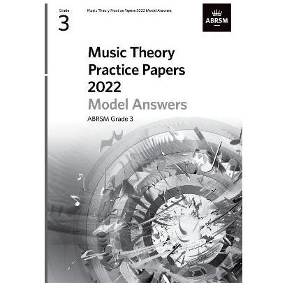 Music Theory Practice Papers 2022 Model Answers, Grade 3
