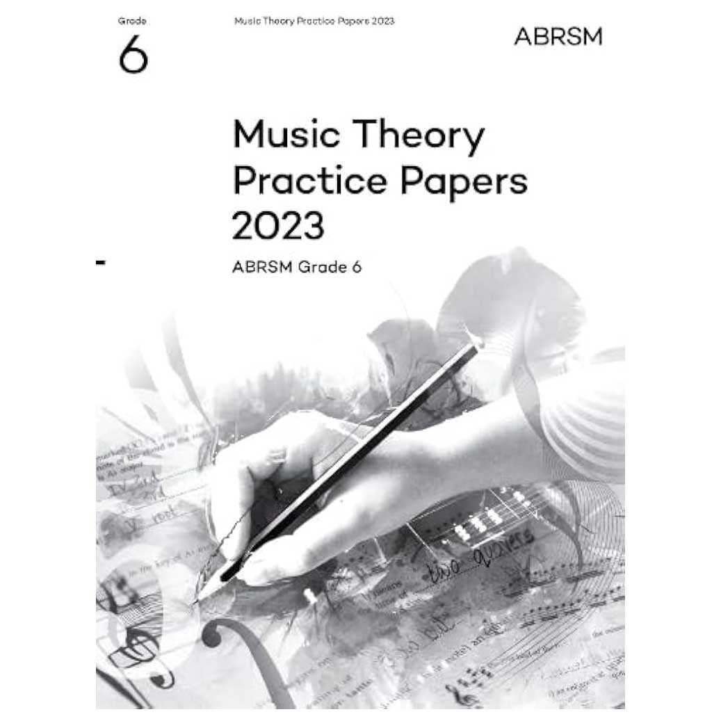 Music Theory Practice Papers 2023, Grade 6