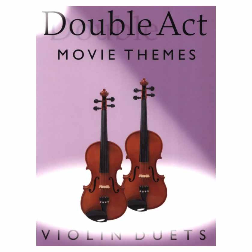 Double Act Movie Themes Violin Duets