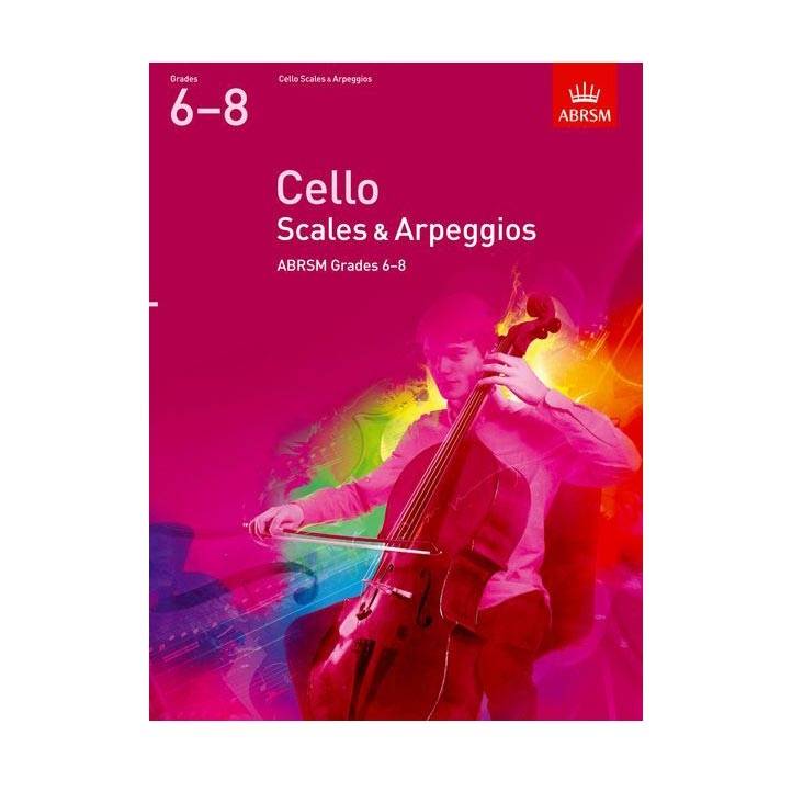 Cello Scales & Arpeggios  Grades 6-8