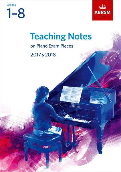 ABRSM Teaching Notes on Piano Exam Pieces 2017-2018 Book for Piano