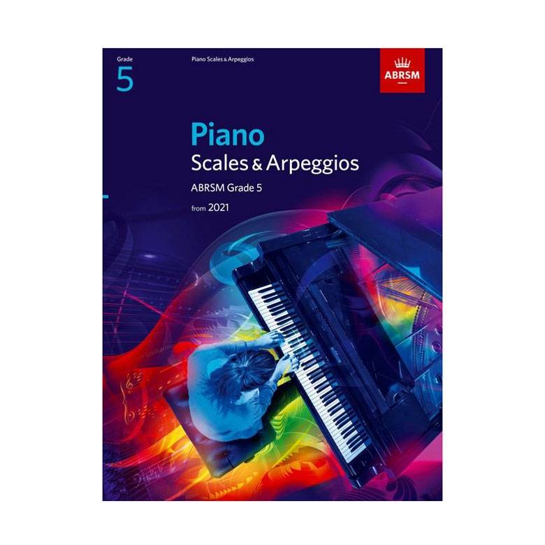 Piano Scales & Arpeggios 2021, Grade 5