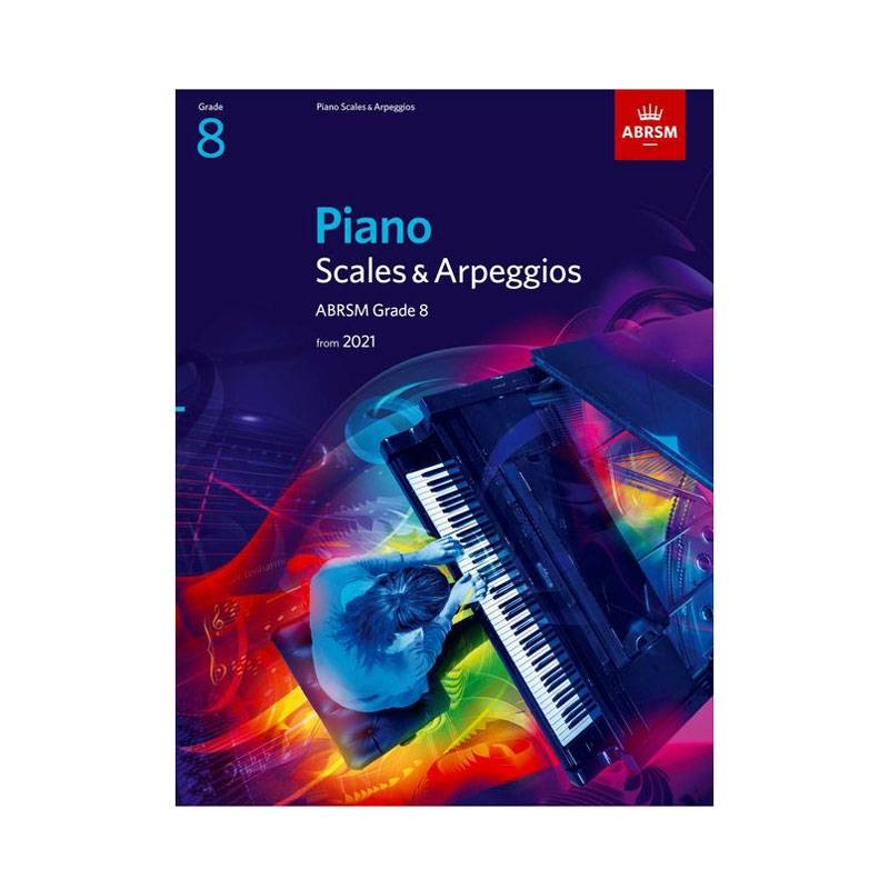 Piano Scales & Arpeggios 2021, Grade 8