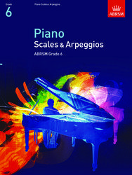 Piano Scales & Arpeggios  Grade 6