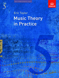 Taylor - Music Theory in Practice  Grade 5