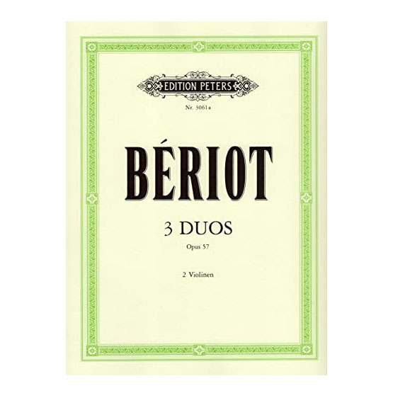Beriot - 3 Duos, Opus 57 (2 Violins)