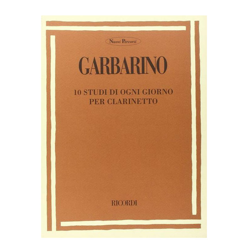 Garbarino - 10 Studi Di Ogni Giorno Per Clarinetto