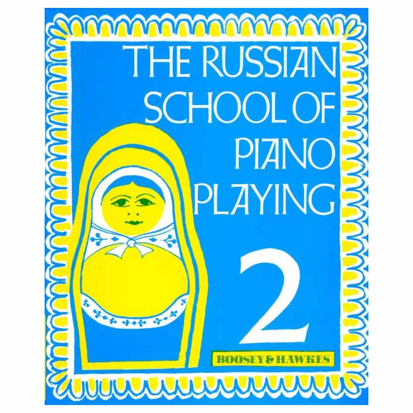 The Russian School Of Piano Playing 2