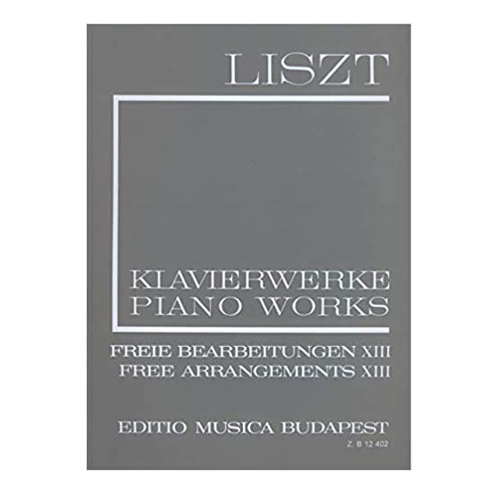 Liszt - Piano Works Free Arrangements XIII II/13