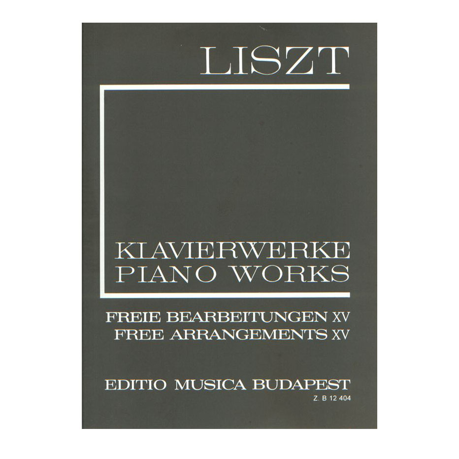 Liszt - Piano Works Free Arrangements XV II/15