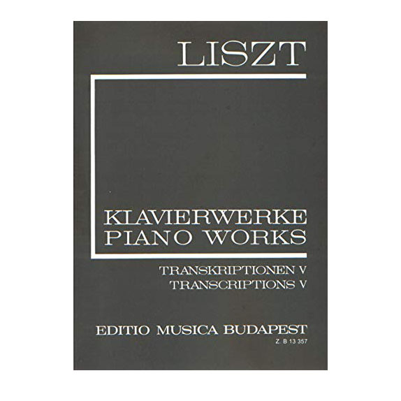 Liszt - Piano Works Transcriptions V II/20