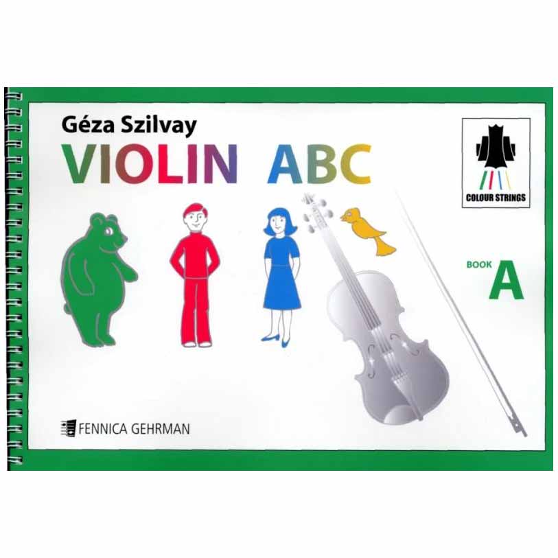 Szilvay - Colour Strings Violin ABC Book A - Tutor