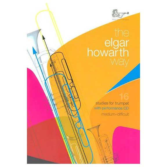 The Elgar Howarth Way 16 Studies For Trumpet (Book + CD)