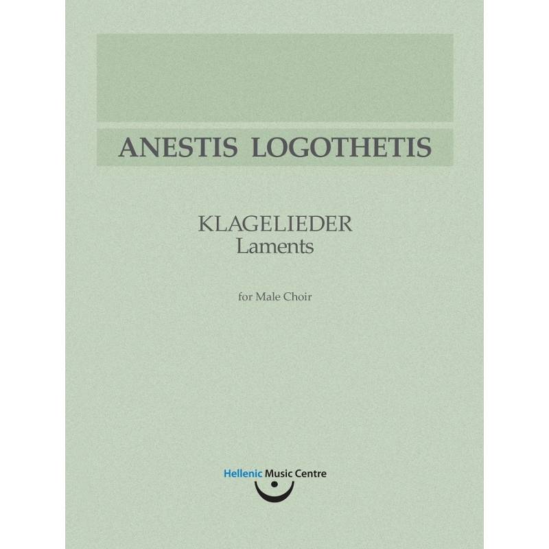 Logothetis - Laments (Klagelieder) for Male Choir