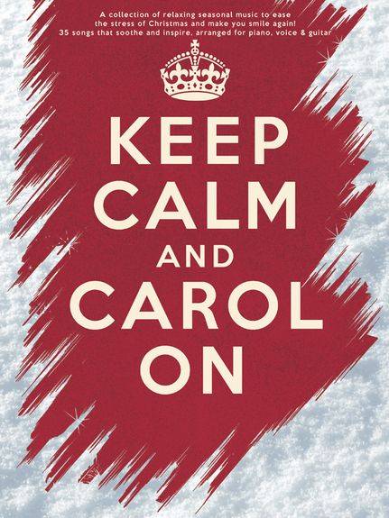 Keep Calm and Carol